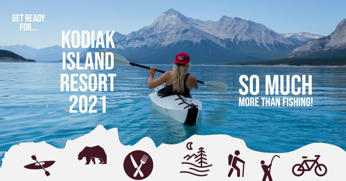 Alaska’s Kodiak Resort Spools Up For Our 2021 Season
